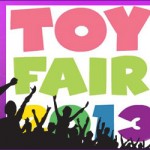 Best of NY Toy Fair 2013