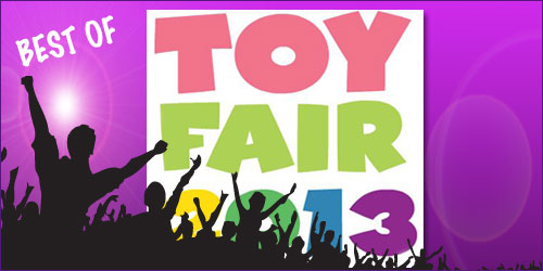 Best of NY Toy Fair 2013